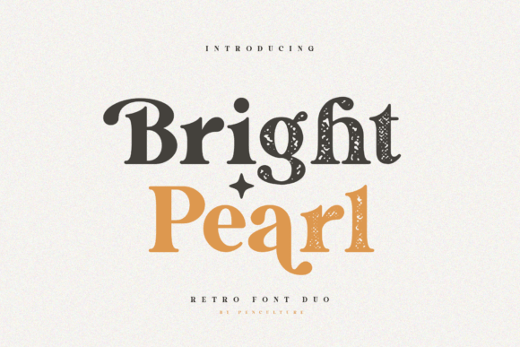 Bright Pearl: A Serif Font That Feels Like Home