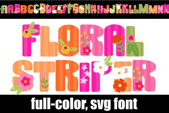 Floral Striper: A Color Font That Brings Warmth and Consistency to Your Brand