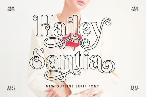 Hailey Santia: A Serif Font That Speaks With Warmth and Precision
