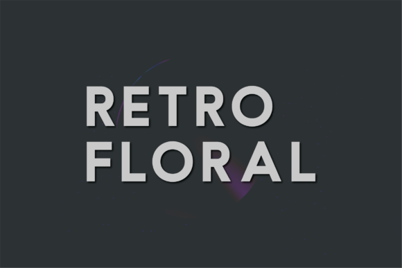 Retro Floral: A Modern Sans Serif Font for Digital Design