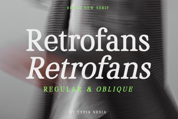 Retrofans Serif: A Nostalgic Display Font for Bold Brand Identity