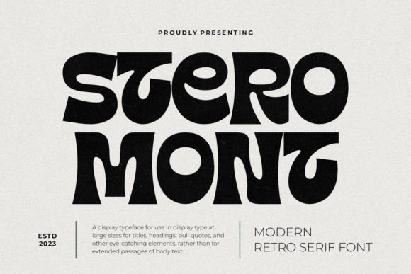 Stero Mont: A Vintage Serif Font That Earns Its Place